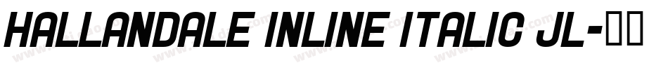 Hallandale Inline Italic JL字体转换